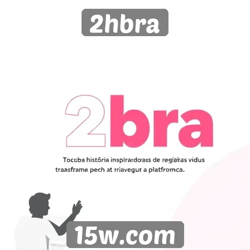 Histórias de sucesso de usuários do site 2hbra